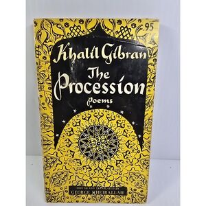 THE PROCESSION  by Kahlil Gibran vintage 1958 paperback POEMS G. Kheirallah